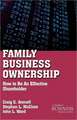 Family Business Ownership: How to Be an Effective Shareholder