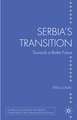 Serbia’s Transition: Towards a Better Future