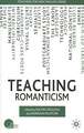 Teaching Romanticism