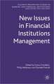 New Issues in Financial Institutions Management