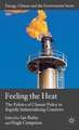 Feeling the Heat: The Politics of Climate Policy in Rapidly Industrializing Countries