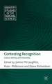 Contesting Recognition: Culture, Identity and Citizenship