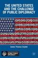 The United States and the Challenge of Public Diplomacy