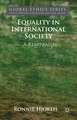 Equality in International Society: A Reappraisal