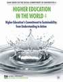 Higher Education in the World 4: Higher Education's Commitment to Sustainability: from Understanding to Action