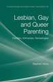 Lesbian, Gay and Queer Parenting: Families, Intimacies, Genealogies