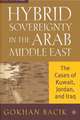 Hybrid Sovereignty in the Arab Middle East: The Cases of Kuwait, Jordan, and Iraq