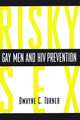 Risky Sex – Gay Men & HIV Protection (Paper)