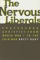 The Nervous Liberals – Propaganda Anxieties from World War 1 to the Cold War