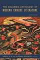 The Columbia Anthology of Modern Chinese Literature 2e