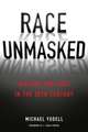 Race Unmasked – Biology and Race in the Twentieth Century