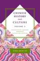 Chinese History and Culture – Seventeenth Century Through Twentieth Century, Volume 2