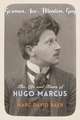 German, Jew, Muslim, Gay – The Life and Times of Hugo Marcus