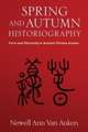 Spring and Autumn Historiography – Form and Hierarchy in Ancient Chinese Annals