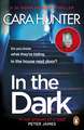 In The Dark: from the Sunday Times bestselling author of Close to Home