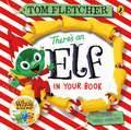 Fletcher, T: There's an Elf in Your Book