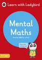 Mental Maths: A Learn with Ladybird Activity Book 5-7 years: Ideal for home learning (KS1)