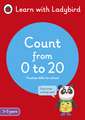 Count from 0 to 20: A Learn with Ladybird Activity Book 3-5 years: Ideal for home learning (EYFS)