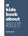 A Kids Book About Anxiety