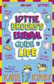 Lottie Brooks's Essential Guide to Life