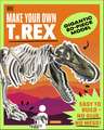 Make Your Own T-Rex: Easy to Build - No Glue, No Mess!