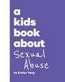 A Kids Book About Sexual Abuse