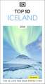 DK Top 10 Iceland: Top 10 lists for your perfect trip, plus an all-weather folded map