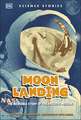 Moon Landing: The Incredible Story of the Apollo 11 Mission