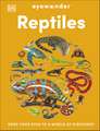 Eyewonder Reptiles: Open Your Eyes to a World of Discovery