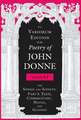 The Variorum Edition of the Poetry of John Donne – The Songs and Sonets: Part 3: Texts, Commentary, Notes, and Glosses