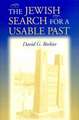 The Jewish Search for a Usable Past