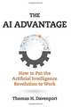 The AI Advantage – How to Put the Artificial Intelligence Revolution to Work