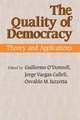 The Quality of Democracy – Theory and Applications