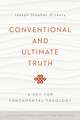 Conventional and Ultimate Truth