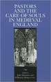 Pastors and the Care of Souls in Medieval England