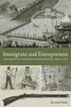 Immigrant and Entrepreneur – The Atlantic World of Caspar Wistar, 1650–1750