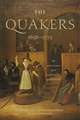 The Quakers, 1656–1723 – The Evolution of an Alternative Community