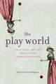 The Play World – Toys, Texts, and the Transatlantic German Childhood