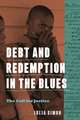 Debt and Redemption in the Blues – The Call for Justice