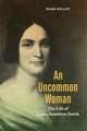 An Uncommon Woman – The Life of Lydia Hamilton Smith