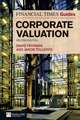 Financial Times Guide to Corporate Valuation, The