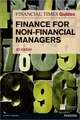 FT Guide to Finance for Non-Financial Managers: The Faster Way to Make Your Business Idea Happen