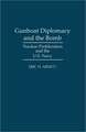 Gunboat Diplomacy and the Bomb: Nuclear Proliferation and the U.S. Navy