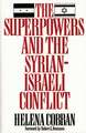 The Superpowers and the Syrian-Israeli Conflict