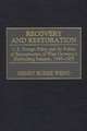 Recovery and Restoration: U.S. Foreign Policy and the Politics of Reconstruction of West Germany's Shipbuilding Industry, 1945-1955