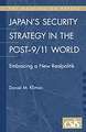 Japan's Security Strategy in the Post-9/11 World: Embracing a New Realpolitik