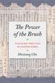 The Power of the Brush – Epistolary Practices in Chosen Korea