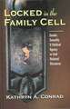 Locked in the Family Cell: Gender, Sexuality, and Political Agency in Irish National Discourse