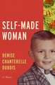 Self-Made Woman: A Memoir