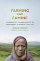 Farming and Famine: Landscape Vulnerability in Northeast Ethiopia, 1889–1991